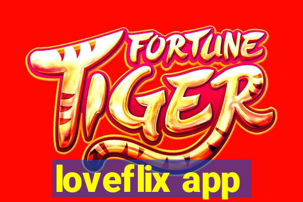 loveflix app